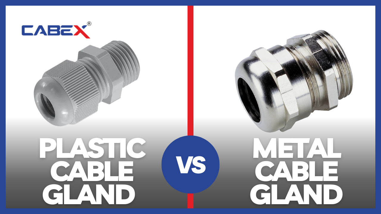 You are currently viewing Plastic Cable Gland vs Metal Cable Gland: Choosing the Right Option for High-Quality Cable Management