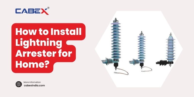 You are currently viewing How to Install Lightning Arrester for Home?