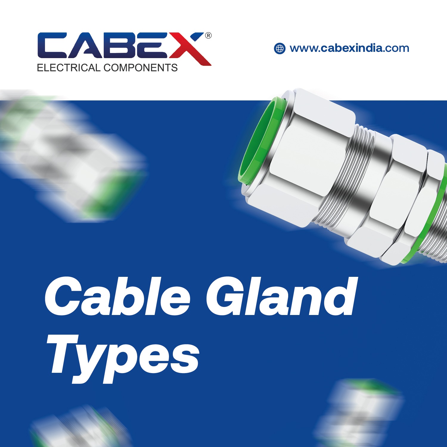 Cable Gland Types: A Comprehensive Guide - Cabex Electrical Components