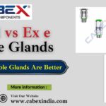 Ex d vs Ex e Cable Glands