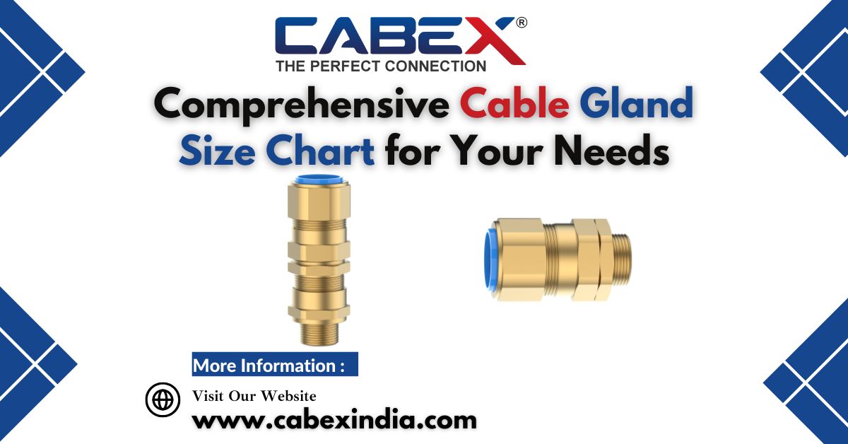 You are currently viewing Comprehensive Cable Gland Size Chart for Your Needs