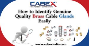 Read more about the article How to Identify Genuine Quality Brass Cable Glands Easily