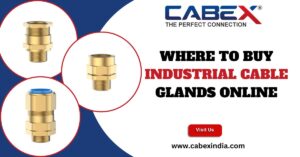 Read more about the article Where to Buy Industrial Cable Glands Online – CabexIndia