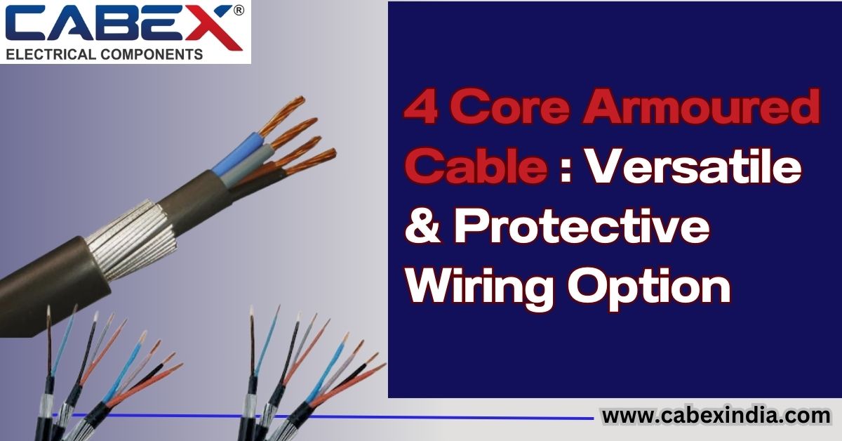 You are currently viewing 4 Core Armoured Cable: Versatile & Protective Wiring Option