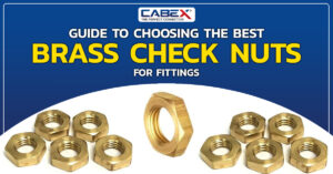 Read more about the article Guide to Choosing the Best Brass Check Nuts for Fittings