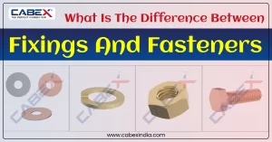 Read more about the article What Is The Difference Between Fixings And Fasteners?