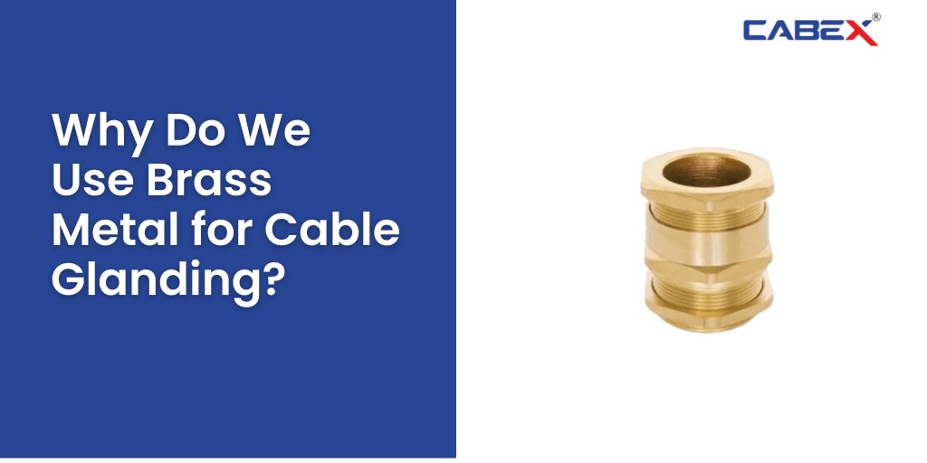 What is Cable Gland Installation Procedure? CabexIndia