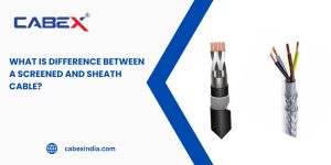 Read more about the article What is Difference between a Screened and Sheath Cable?