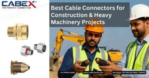 Read more about the article Best Cable Connectors for Construction & Heavy Machinery Projects