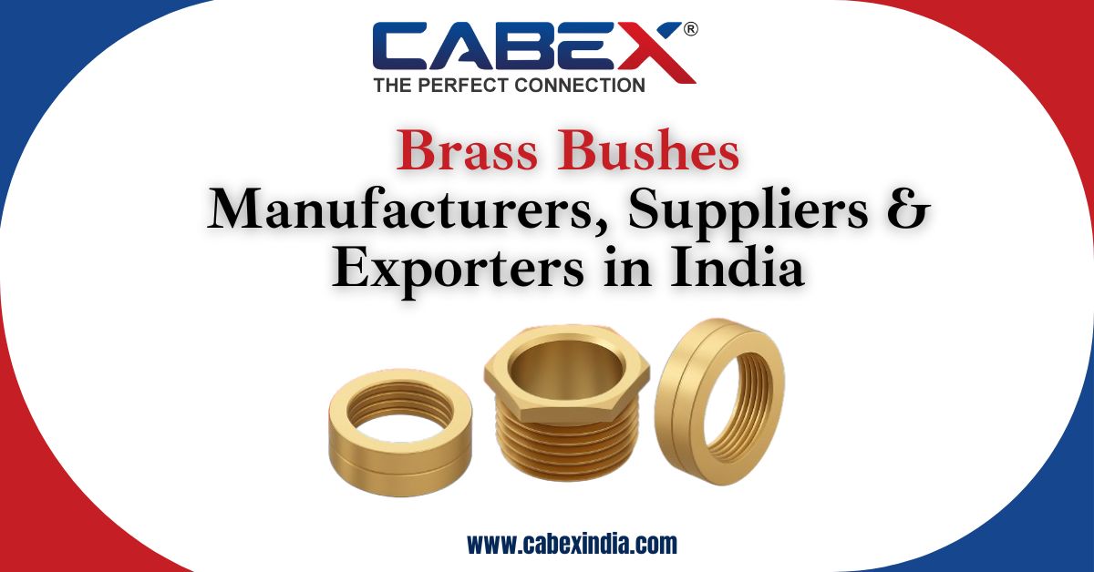 You are currently viewing Brass Bushes Manufacturers, Exporters and Suppliers in India-Cabex India