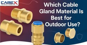 Read more about the article Which Cable Gland Material Is Best for Outdoor Use?