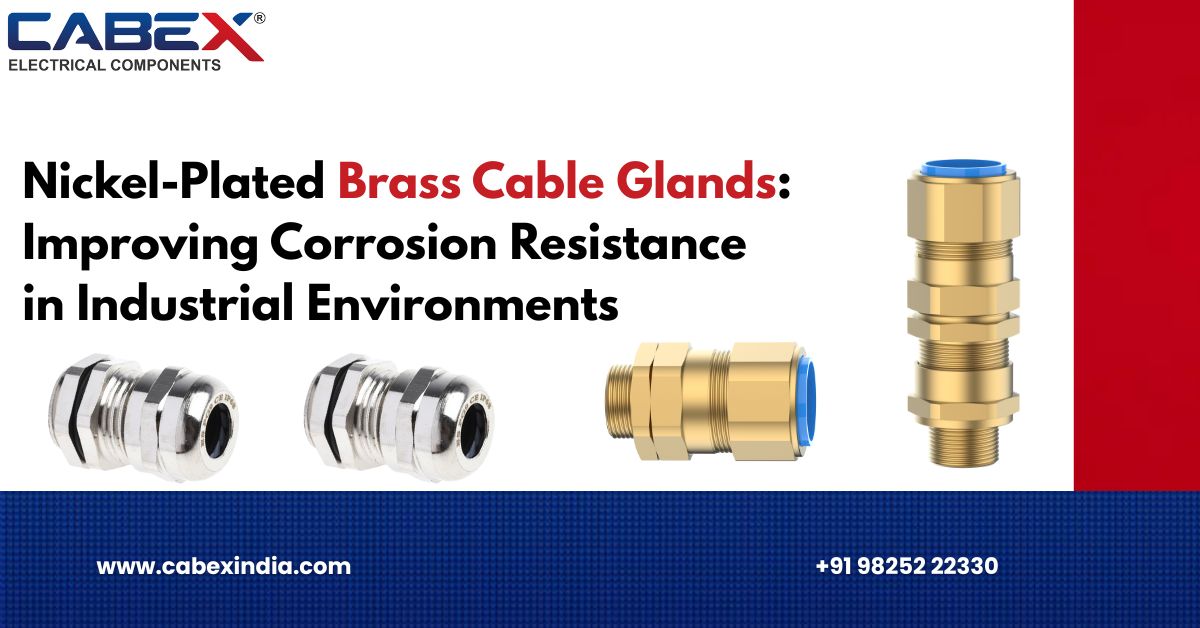 You are currently viewing Nickel-Plated Brass Cable Glands: Improving Corrosion Resistance in Industrial Environments