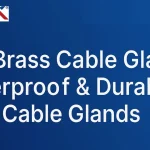 IP68 Brass Cable Glands