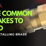Some Common Mistakes to Avoid When Installing Brass Fittings