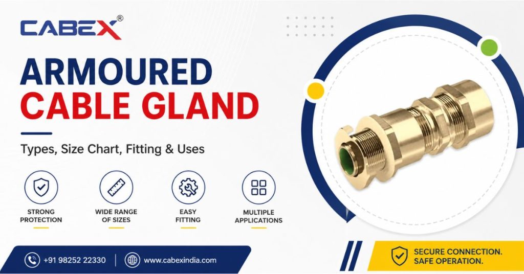 Armoured Cable Gland:Types, Size Chart, Fitting & Uses