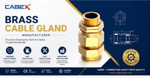 Read more about the article Brass Cable Gland Manufacturer | Cabex India – Certified, Reliable & Global